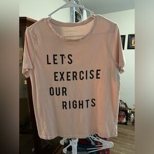 “Let’s exercise our rights” tee